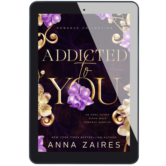 Addicted to You: A Collection